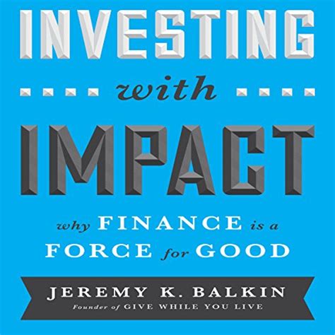 investing with impact why finance is a force for good Reader